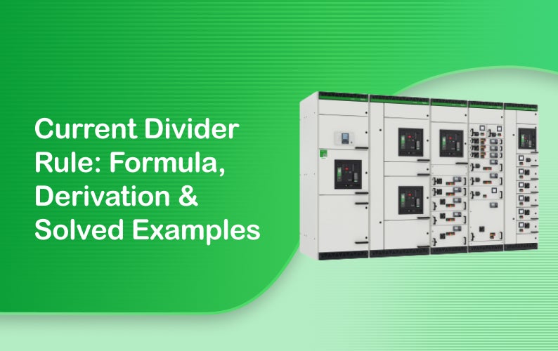 Current Divider Rule: Formula, Derivation & Solved Examples