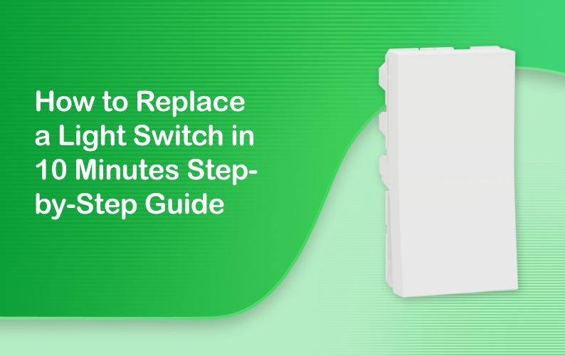 How to Replace a Light Switch in 10 Minutes Step-by-Step Guide