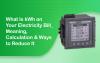 What is kWh on Your Electricity Bill? Meaning, Calculation & Ways to Reduce It