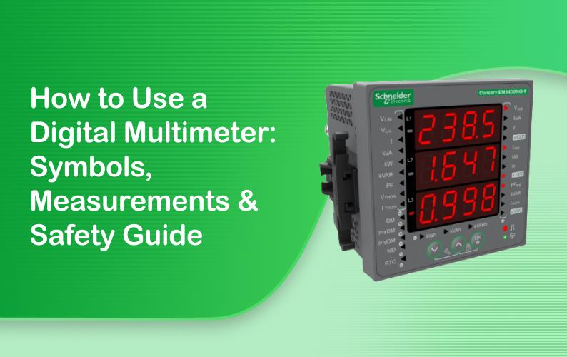 How to Use a Digital Multimeter: Symbols, Measurements & Safety Guide