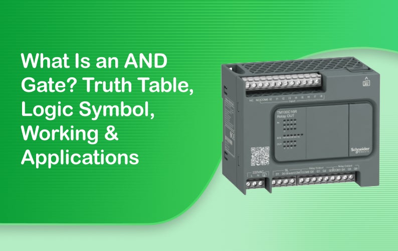 What Is an AND Gate? Truth Table, Logic Symbol, Working & Applications